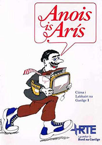 Anois is Aris. (Cursa i Labhairt na Gaeilge 1 )