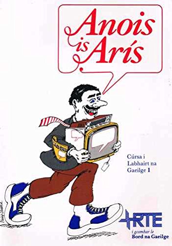 Anois is Aris. (Cursa i Labhairt na Gaeilge 1 )