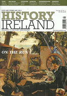 History Ireland magazine, Volume 25, No 1 - January/February 2017 - Ireland's History Magazine