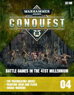 Warhammer 40,000 Conquest magazine, part 04: Battle Games in the 41st Millennium - The Poxwalkers Arise!, Painting Skin and Flesh, Squad Warfare