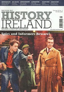 History Ireland magazine, Volume 25, No 3 - May/June 2017 - Ireland's History Magazine