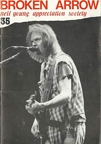 Broken Arrow Magazine: a Neil Young Appreciation Society Publication: May 1989, No. 35