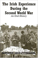 The Irish Experience During the Second World War: An Oral History