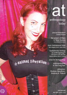AT: Anthropology Today, April 2007, Vol 23, No 2: Animal Liberation, Mary in New Guinea, Irish-Vietnamese Lives