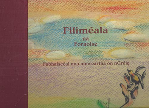 Philomel: A Modern Greek Fable/Filiméala na Foraoise - Fabhalscéal Nua-aimseartha ón nGréig [Irish Language]