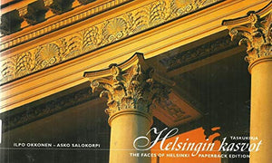 Helsingin Kasvot The Faces of Helsinki