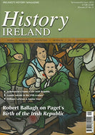 History Ireland magazine, Volume 21, No 5 - September/October 2013 - Ireland's History Magazine