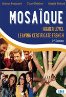 Mosaïque: Higher Level Leaving Certificate French, 3rd Edition