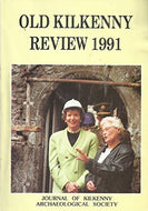 Old Kilkenny Review 1991 - Volume 3, Number 3: Journal of Kilkenny Archaeological Society