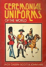 Load image into Gallery viewer, Ceremonial Uniforms of the World