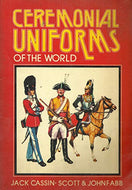 Ceremonial Uniforms of the World