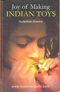 Joy of Making Indian Toys