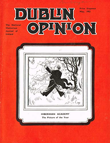 Dublin Opinion - Vol. XXXI (31) - May 1952: The National Humorous Journal of Ireland