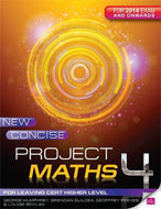 New Concise Project Maths 4: for Leaving Certificate Higher Level for 2014 Exam Onwards