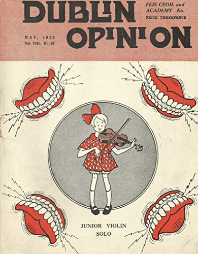 Dublin Opinion - Vol. VIII, No. 87 - April 1929 - The National Humorous Journal of Ireland