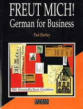 Load image into Gallery viewer, Freut Mich!: German for Business