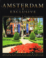 Amsterdam Exclusive: A Fashionable Guide to Amsterdam, Issue 07, Summer 2008 - What, Where, When, Why and How