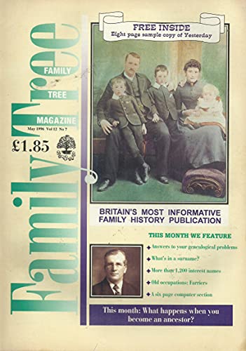 Family Tree Magazine, May 1996, Volume 12, Number 7