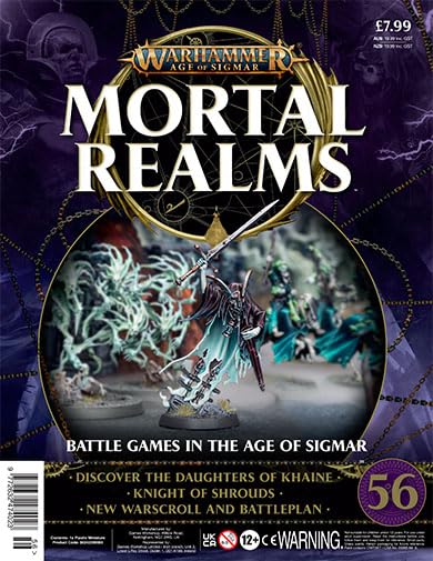 Warhammer Age of Sigmar: Mortal Realms, Part 56 (magazine only): Discover the Daughters of Khaine, Knight of Shrouds, New Warscroll and Battleplan