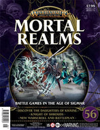 Warhammer Age of Sigmar: Mortal Realms, Part 56 (magazine only): Discover the Daughters of Khaine, Knight of Shrouds, New Warscroll and Battleplan