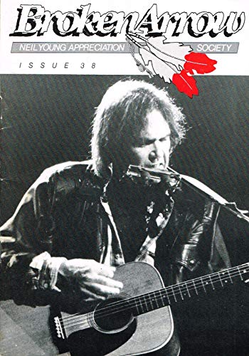Broken Arrow Magazine: a Neil Young Appreciation Society Publication: February (Feb) 1990, No. 38
