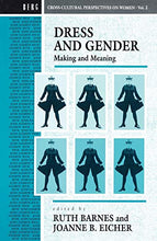 Load image into Gallery viewer, Dress and Gender: Making and Meaning: v. 5 (Cross-cultural Perspectives on Women)