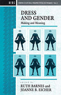 Dress and Gender: Making and Meaning: v. 5 (Cross-cultural Perspectives on Women)