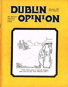Dublin Opinion - Vol. XXXIII (33) - February 1954: The National Humorous Journal of Ireland