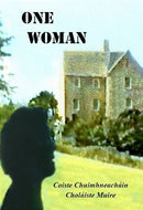 One Woman: Coiste Chuimhneachain Cholaiste Muire