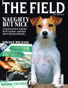 The Field magazine, June 2006: terriers, Jack Russells, shooting pigeon, croquet