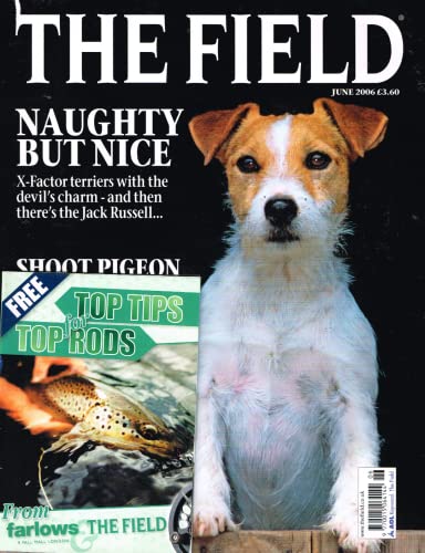 The Field magazine, June 2006: terriers, Jack Russells, shooting pigeon, croquet