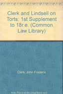 Clerk and Lindsell on Torts: 1st Supplement to 18r.e. (Common Law Library S.)