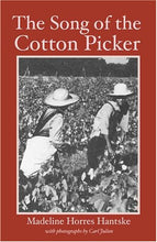 Load image into Gallery viewer, The Song of the Cotton Picker