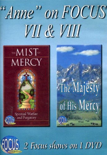 Anne on Focus VII & VIII - The Mist of Mercy / The Majesty of His Mercy