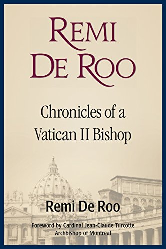 Remi De Roo: Chronicles of a Vatican II Bishop