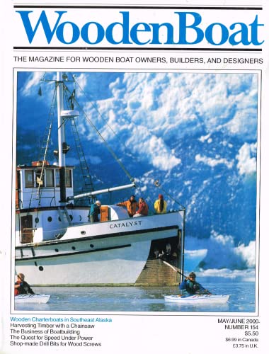 WoodenBoat magazine, May/June 2000, Number 154 (Wooden Boat magazine): The Magazine for Wooden Boat Owners, Builders, and Designers