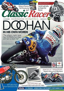 Classic Racer magazine, March/April 2018: Mick Doohan, NSR500, BSA-750/3, Ducati 350, Philip Island, Alan Carter, 1975 Dutch TT at Assen, Barry Sheene