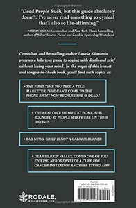 Dead People Suck: A Guide for Survivors of the Newly Departed