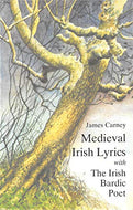 Medieval Irish Lyrics with The Irish Bardic Poet