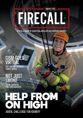 Firecall, Winter 2021, Volume 23, Issue 3: Official Magazine of Dublin Fire, Ambulance and Emergency Services