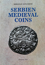 Load image into Gallery viewer, Serbien Medieval Coins: FULL CATALOGUE OF SERBIAN MEDIEVAL COINS