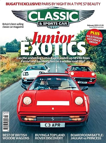 Classic and Sports Car Magazine, February 2023, Vol 41, No 11 Junior Exotics - Ferrari, Lotus, Lamborghini, British Woodie Wagons (Classic & Sportscar)