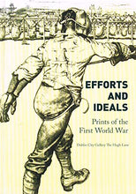 Load image into Gallery viewer, Efforts and Ideals: Prints of the First World War
