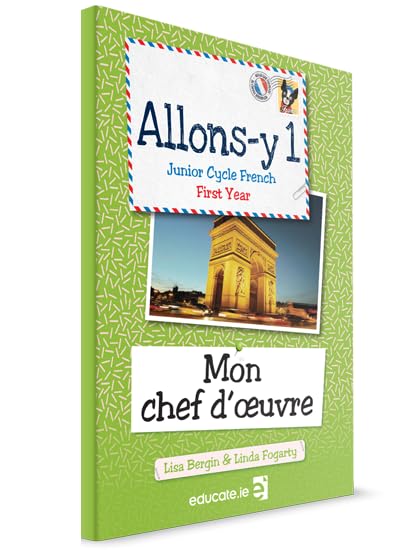 Allons-y 1: Junior Cycle French, First Year - Mon chef d'oeuvre