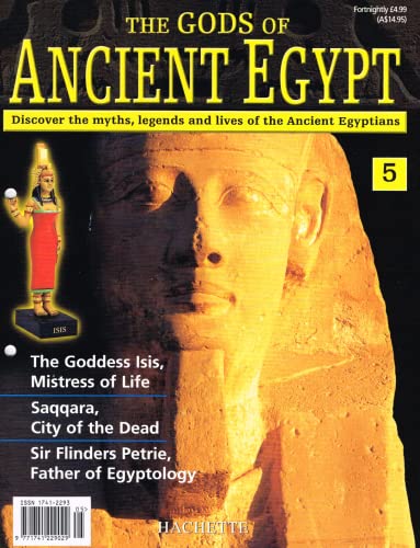 The Gods of Ancient Egypt, number 5: Discover the Myths, Legends and Lives of the Ancient Egyptians
