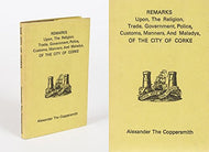 Remarks Upon The Religion, Trade, Government, Police, Customs, Manners, and Maladys, of the City of Corke