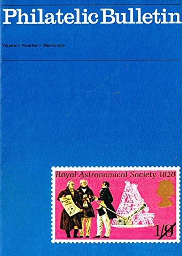 Philatelic Bulletin - Volume 7: Number 7, March 1970
