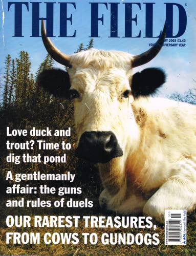 The Field magazine, May 2003: duck, trout, ponds, gentlemanly duels, cows, gundogs