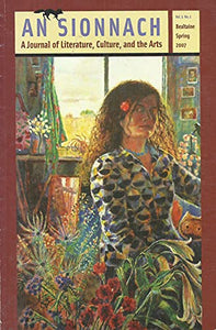 An Sionnach, Vol. 3, No. 1, Spring 2007: A Special Issue Dedicated to the Work of Gerald Dawe - A Journal of Literature, Culture, and the Arts