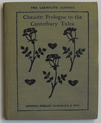 The Prologue to the Canterbury Tales. Edited by C. T. Onions (Carmelite Classics.)